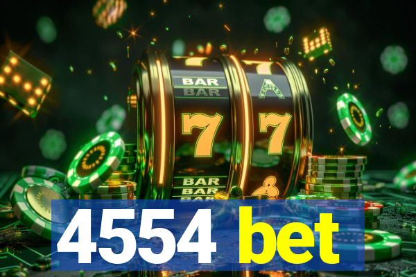 4554 bet